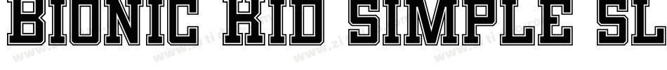 Bionic Kid simple slanted字体转换